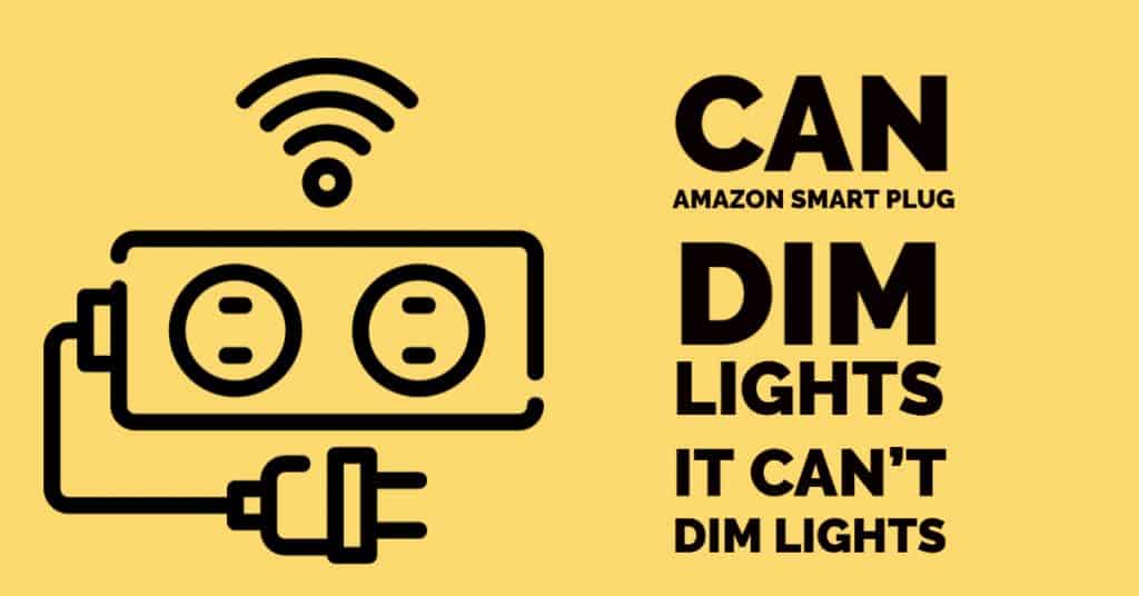 Can Amazon Smart Plug Dim Lights? DIY SmartThings